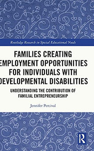 Families Creating Employment Opportunities For Individuals With Developmental Disabilities: Understanding The Contribution Of Familial ... Research In Special Educational Needs) Families Creating Employment Opportunities For Individuals With Developmental Disabilities: Understanding The Contribution Of Familial ... Research In Special Educational Needs)