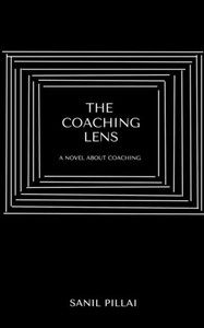 The Coaching Lens: A novel about coaching