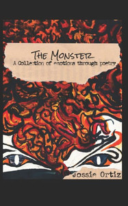 The Monster: A collection of emotions through poetry