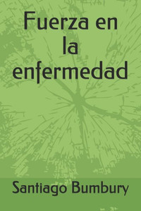 Fuerza en la enfermedad