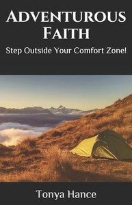 Adventurous Faith: Step Outside Your Comfort Zone
