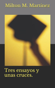 Tres ensayos y unas cruces.