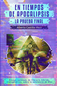 En tiempos de Apocalipsis: La Prueba Final