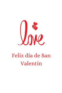love Feliz dÃ­a de San ValentÃ­n: Feliz dÃ­a de San ValentÃ­n