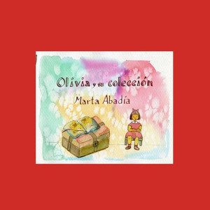 Olivia y su colecciÃ³n: Un cuento para niÃ±os