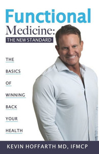 Functional Medicine: The New Standard