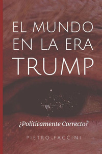 El Mundo en la Era Trump: Â¿PolÃ­ticamente correcto?