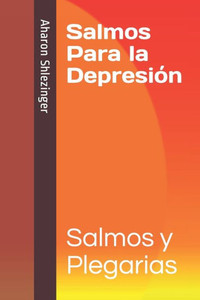 Salmos Para la DepresiÃ³n: Salmos y Plegarias
