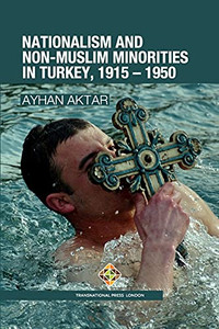 Nationalism And Non-Muslim Minorities In Turkey, 1915 Â 1950 (Society And Politics) - 9781801350426 Nationalism And Non-Muslim Minorities In Turkey, 1915 Â 1950 (Society And Politics) - 9781801350426