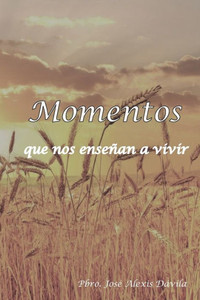 Momentos que nos enseñan a vivir