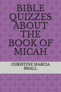 Bible Quizzes about the Book of Micah