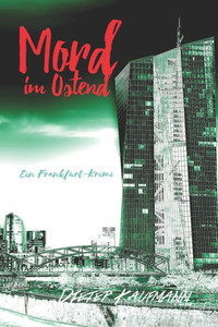 Mord im Ostend: Ein Frankfurt-Krimi