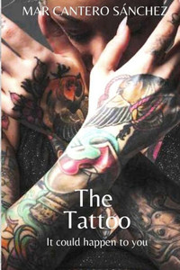 The Tattoo: It could happen to you...
