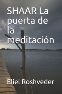 SHAAR La puerta de la meditaciÃ³n
