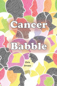 Cancer Babble