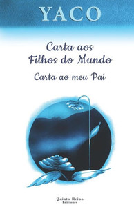 Carta aos Filhos do Mundo: Carta ao meu Pai