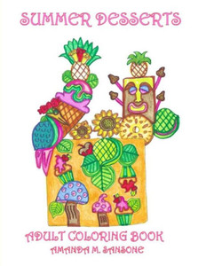 Summer Desserts: Adult Coloring Book