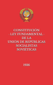 ConstituciÃ³n de la UniÃ³n de RepÃºblicas Socialistas SoviÃ©ticas de 1936