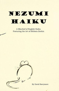 Nezumi Haiku: A Mischief of English Haiku