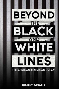 Beyond The Black and White Lines: The African-American Dream