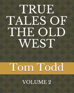 True Tales of the Old West