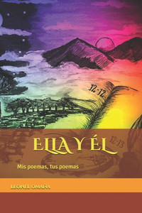 Ella y él: Mis poemas, tus poemas