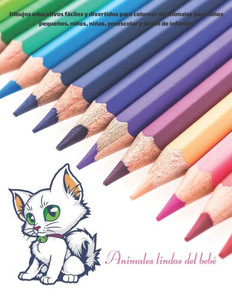 Animales lindos del bebÃ© - Dibujos educativos fÃ¡ciles y divertidos para colorear de animales para niÃ±os pequeÃ±os, niÃ±os, niÃ±as, preescolar y jardÃ­n de