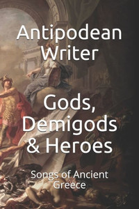 Gods, Demigods & Heroes: Songs of Ancient Greece