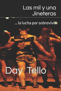 Las mil y una Jineteras: ... la lucha por sobrevivir