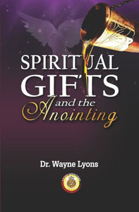Spiritual Gifts And The Anointing