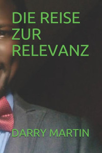 Die Reise Zur Relevanz