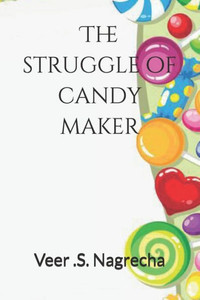 The struggle of candy maker