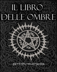Il Libro Delle Ombre: Libro Degli Incantesimi, Stregoneria, Magia
