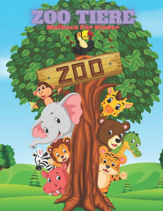 ZOO TIERE - Malbuch Für Kinder