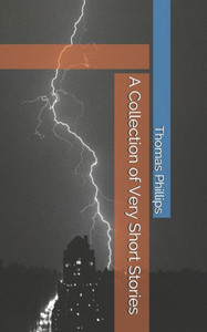 A Collection of Very Short Stories