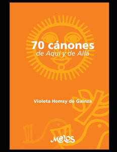 70 Cánones: De aquí y de Allá