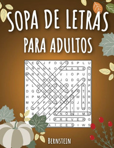 Sopa de letras para adultos: 200 Sopa de letras con soluciones - Entrena la Memoria y la Lógica - Diversión para las vacaciones