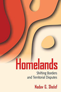 Homelands: Shifting Borders and Territorial Disputes Homelands: Shifting Borders and Territorial Disputes