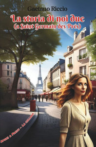 La storia di noi due (a Saint Germain des Prés)