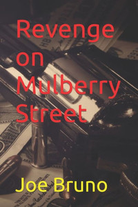 Revenge on Mulberry Street