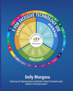 E for Excessive Technology Use: Positive Behaviour Support