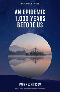 An Epidemic 1,000 Years Before Us