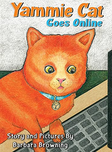 Yammie Cat Goes Online - 9780578508283 Yammie Cat Goes Online - 9780578508283