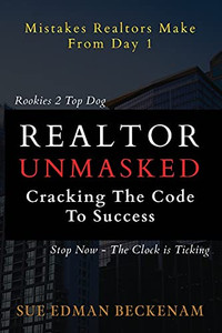 Realtor Unmasked: Crack The Code To Success