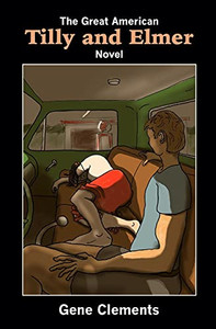 The Great American Tilly And Elmer Novel