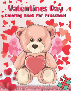 Valentine's Day Coloring Book for Preschool: Valentine's day activity book for kids 4-8 - Toddlers and Preschoolers - Funny Cute Valentine Coloring Pa