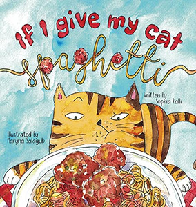 If I Give My Cat Spaghetti - 9781087964522