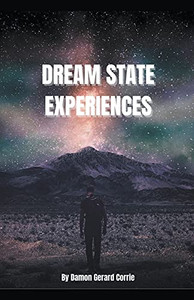 Dream State Experiences (Life Lessons)