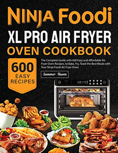 Ninja Foodi Xl Pro Air Fryer Oven Cookbook Ninja Foodi Xl Pro Air Fryer Oven Cookbook