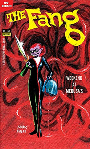 The Fang - Weekend At Medusa'S: Volume 2